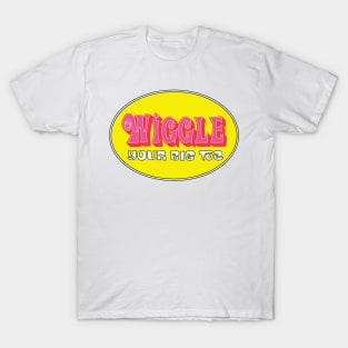 Wiggle Your Big Toe T-Shirt